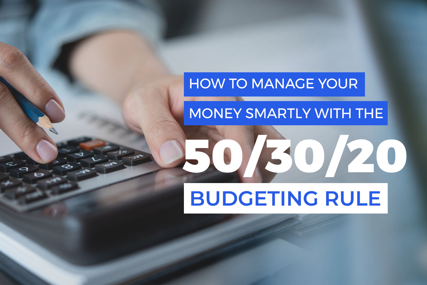 a hand calculation on a calculator from 50/30/20 budgeting role on 3elm El geib blog from Money Fellows