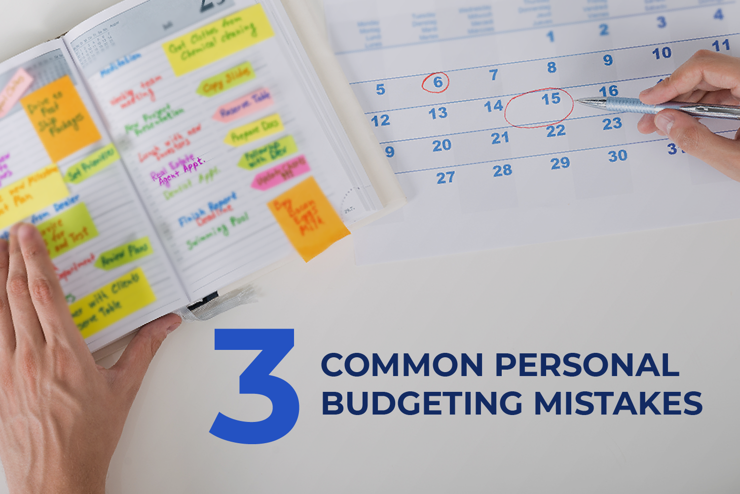 a notebook and a calendar showing the 3 common budgeting mistakes on 3elm El geib blog